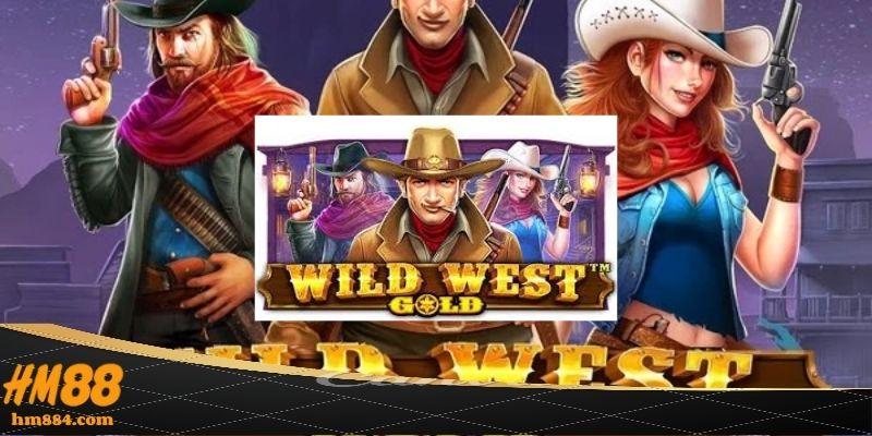 Wild West Gold và sức hút miền viễn tây tại HM88